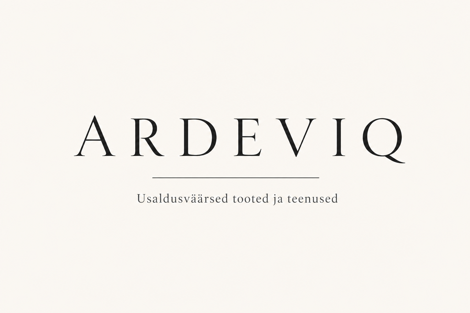 Tooted ARDEVIQ — Usaldusväärsed tooted ja teenused